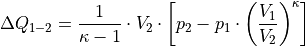 \Delta Q_{1-2} = \frac{1}{\kappa-1} \cdot V_2 \cdot \left[p_2-p_1 \cdot \left(\frac{V_1}{V_2}\right)^\kappa\right]